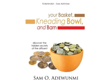 Livro Your Basket, Kneading Bowl, And Barn De Sam O Adewunmi (inglês)