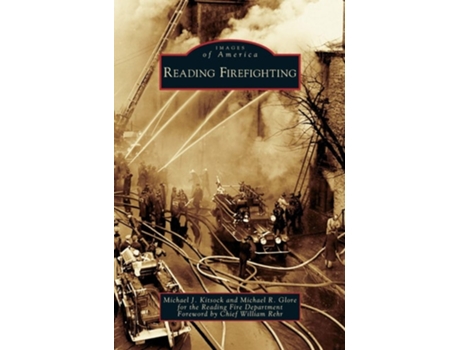 Livro Reading Firefighting De Michael J Kitsock E Michael R Glore (inglês - Capa Dura)
