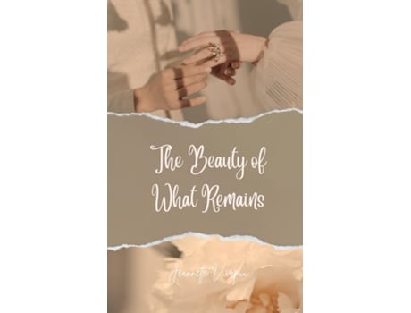 Livro The Beauty of What Remains de Jeannette Viirpuu (Inglês)