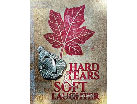Livro Hard Tears Soft Laughter De James William Lauder (inglês - Capa Dura)