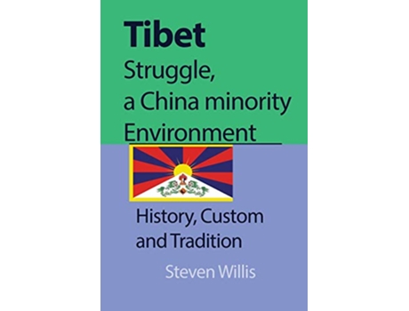 Livro Tibet struggle a China minority Environment History Custom and Tradition de Steven Willis (Inglês)