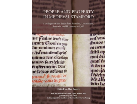 Livro People And Property In Medieval Stamford De Rogers E Alan (inglês)