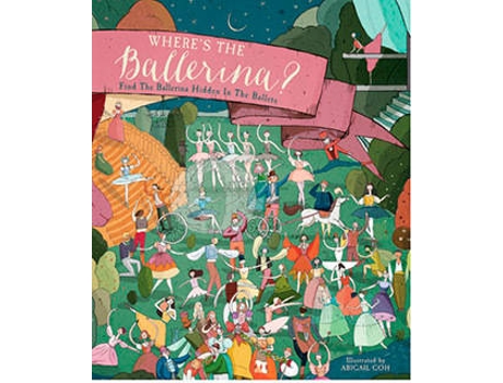 Livro Wheres The Ballerina? de Abigail Goh