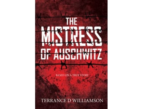 Livro The Mistress of Auschwitz Book 1 of 3 de Terrance Williamson (Inglês)