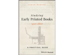 Livro Studying Early Printed Books, 1450-1800 - A Practical Guide de Sarah Werner (Inglês)