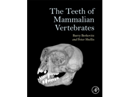 Livro Teeth of Mammalian Vertebrates de Eng Barry Berkovitz Bds Msc Phd Fds e Peter Shellis (Inglês - Capa Dura)