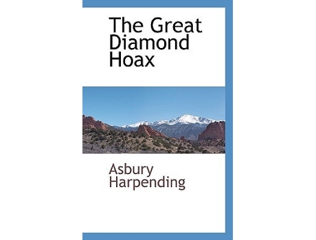 Livro The Great Diamond Hoax De Asbury Harpending (inglês - Capa Dura)