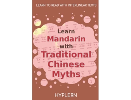 Livro Learn Mandarin with Traditional Chinese Myths Interlinear Mandarin to English de Ziru Zou (Inglês)
