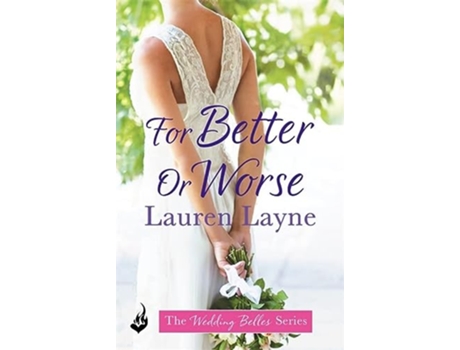 Livro For Better Or Worse de Lauren Layne (Inglês)