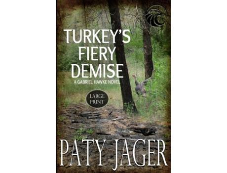 Livro Turkeys Fiery Demise Lp De Paty Jager (inglês)