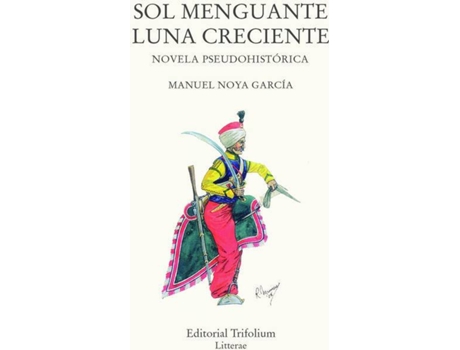 Livro SOL MENGUANTE, LUNA CRECIENTE de Manuel Noya