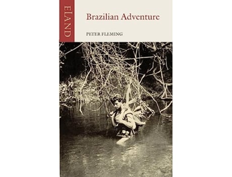 Livro Brazilian Adventure de Peter Fleming (Inglês)