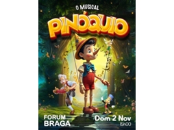 Bilhete PINÓQUIO O MUSICAL|BRAGA