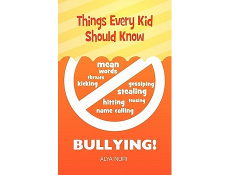 Livro Things Every Kid Should Know Bullying de Alya Nuri (Inglês)