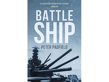Livro Battleship Peter Padfield Naval History de Peter Padfield (Inglês)