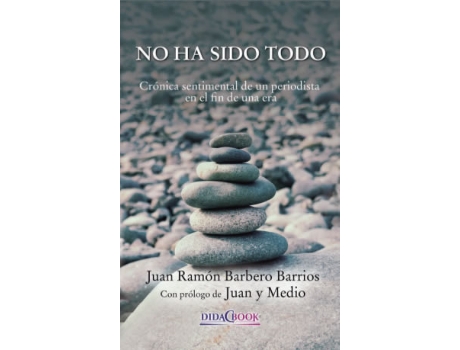 Livro No Ha Sido Todo de Barbero Barrios, Juan Ramón (Espanhol)