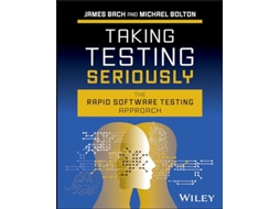 Livro Taking Testing Seriously de James Bach (Inglês - Capa Dura)