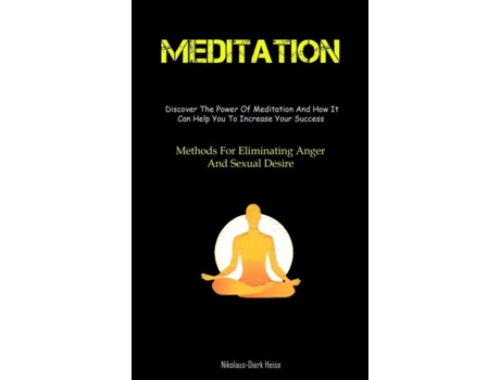 Livro Meditation The Reason For Meditation And How To Establish A Daily Practice That Lasts De Nikolaus-dierk Heise (inglês)