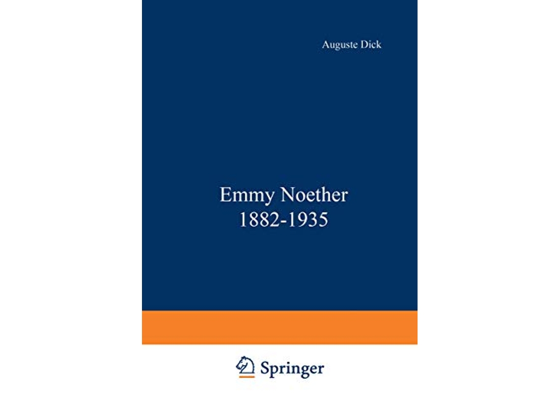 Livro Emmy Noether 1882–1935 de Dick (Inglês)