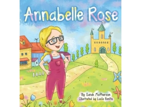 Livro Annabelle Rose Sarah A McPherson, Lucia Benito (Inglês)
