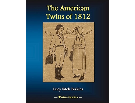 Livro American Twins of 1812 Twins Series de Lucy Fitch Perkins (Inglês)