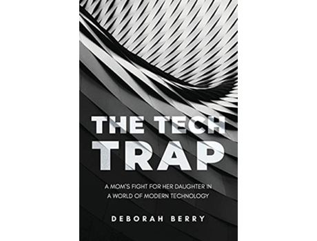 Livro The Tech Trap de Deborah Berry (Inglês)