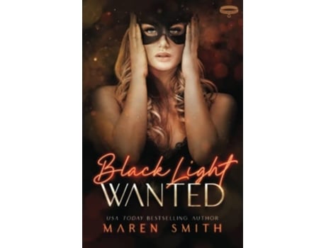 Livro Black Light Wanted Black Light Series de Maren Smith (Inglês)