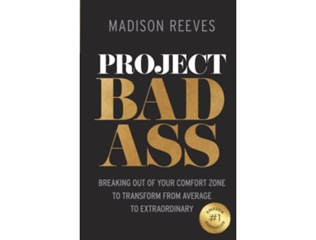 Livro Project Badass Breaking Out of Your Comfort Zone to Transform from Average to Extraordinary de Madison Reeves (Inglês - Capa Dura)