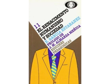 Livro Renacimiento : Humanismo y sociedad, el de Emilio GarcíA EstéBanez (Espanhol)