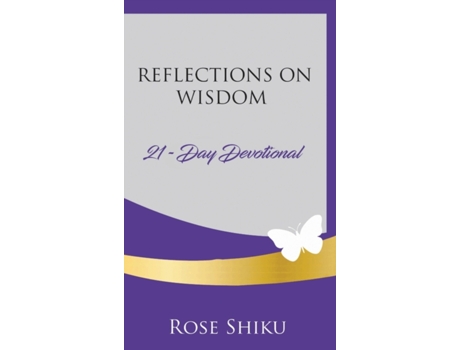 Livro Reflections on Wisdom Devotional Rose Shiku (Inglês)