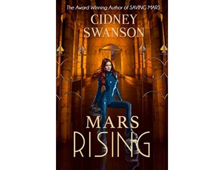 Livro Mars Rising Book Six in The Saving Mars Series de Cidney Swanson (Inglês)
