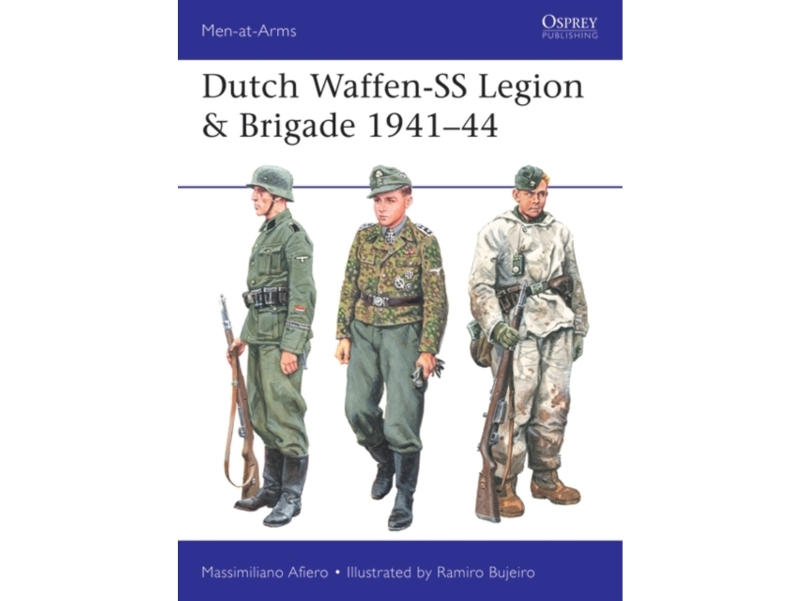 Livro Dutch Waffen-SS Legion amp Brigade 1941-44 de Massimiliano Afiero (Inglês)