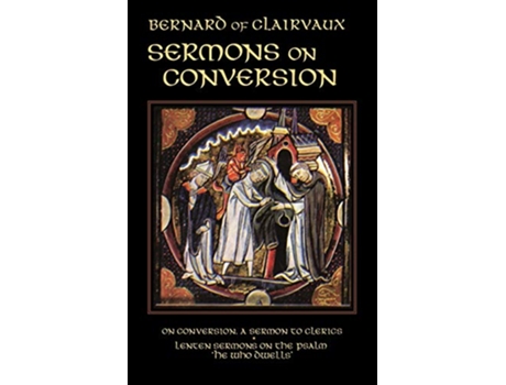 Livro Sermons on Conversion Volume 25 Cistercian Fathers Series de Bernard of Clairvaux (Inglês)