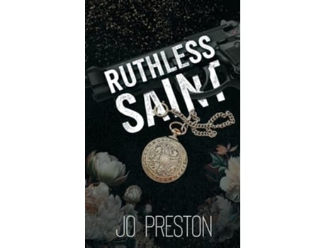 Livro Ruthless Saint An Enemies To Lovers Mafia Romance de Jo Preston (Inglês)