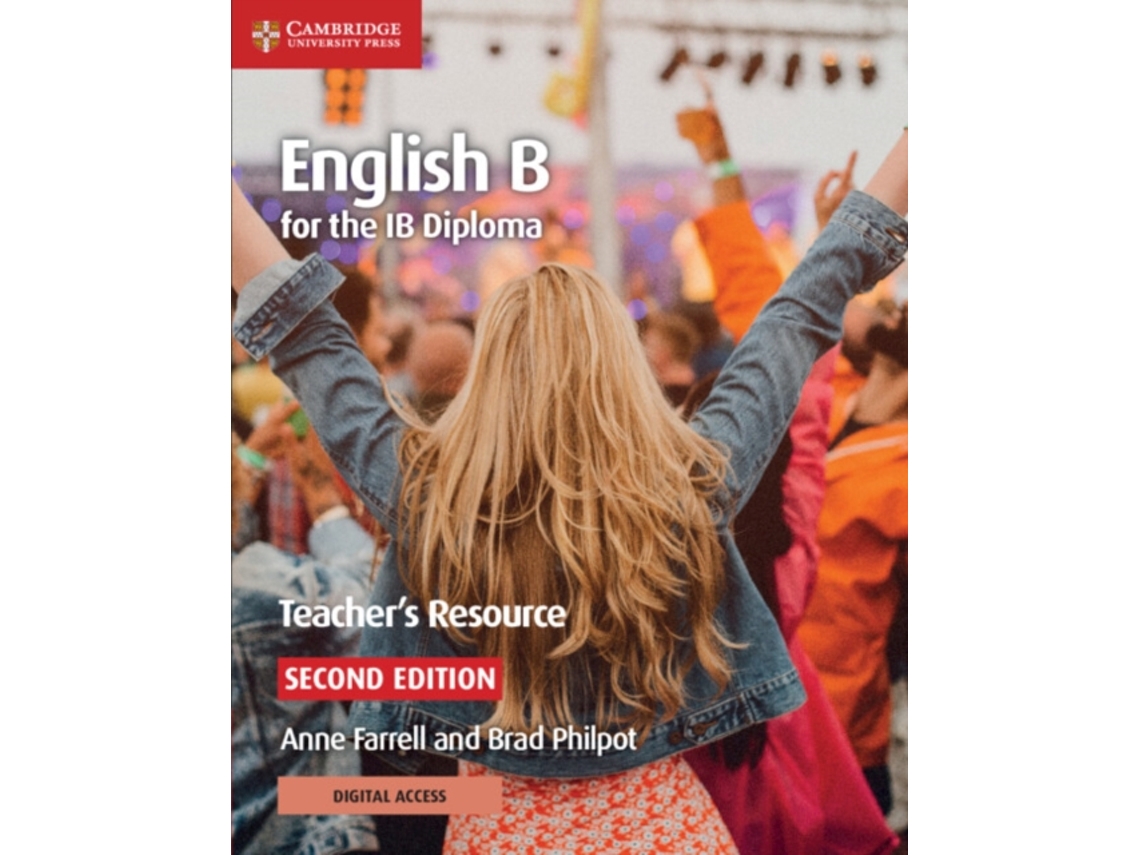 Livro English B for the IB Diploma Teachers Resource with Digital Access de Anne Farrell e Brad Philpot (Inglês)