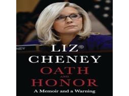 Livro Oath and Honor the explosive inside story from the most senior Republican to stand up to Donald Trump de Liz Cheney (Inglês)