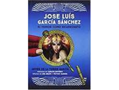 Livro José Luis Garc­A Sánchez El Humor Como Bicarbonato de Javier De La Torre Garc­A