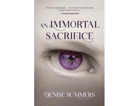Livro An Immortal Sacrifice De Denise Summers (inglês)