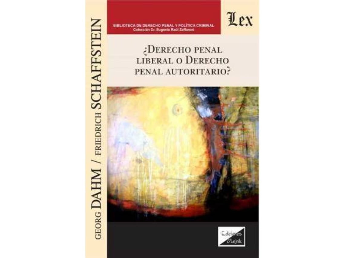 Livro ¿Derecho Penal Liberal O Derecho Penal Autoritario? de Georg Dahm (Espanhol)