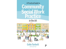 Livro A Practical Guide to Community Social Work Practice in the UK de Colin Turbett (Inglês)
