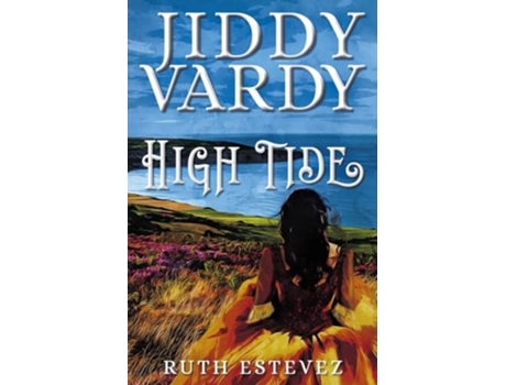 Livro Jiddy Vardy - High Tide De Ruth Estevez (inglês)