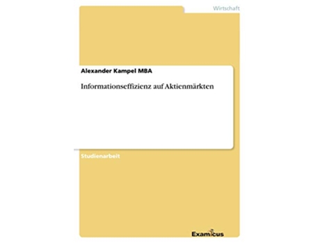Livro Informationseffizienz auf Aktienmärkten German Edition de Alexander Kampel Mba (Alemão)
