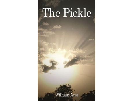 Livro The Pickle De William Acre (inglês)