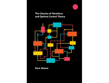 Livro The Calculus of Variations and Optimal Control Theory de Kuro Aksara (Inglês)