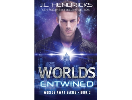 Livro Worlds Entwined Clean Sci-fi Romance De Jl Hendricks (inglês)