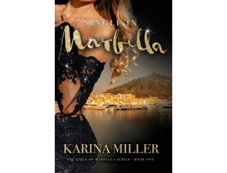 Livro Single In Marbella De Karina Miller (inglês)