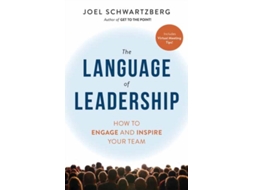 Livro The Language of Leadership de Joel Schwartzberg (Inglês)