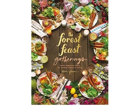 Livro The Forest Feast Gatherings de Erin Gleeson (Inglês)