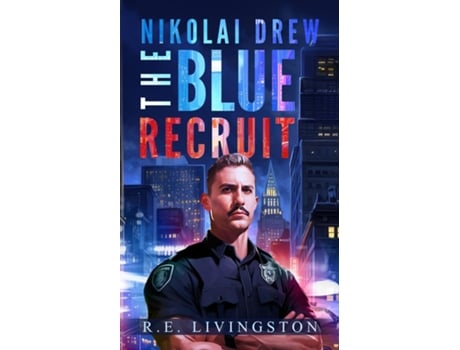 Livro The Blue Recruit de Robert E Livingston (Inglês)