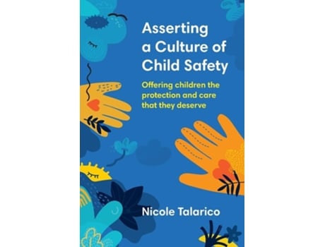 Livro Asserting a Culture of Child Safety de Nicole Talarico (Inglês)